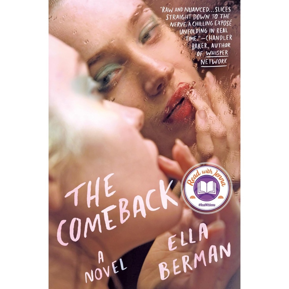 THE COMEBACK: A Novel by Ella Berman (NWT, $26 Retail)